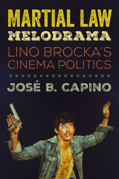 Martial Law Melodrama - José B. Capino