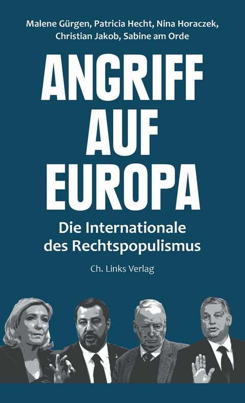 Angriff auf Europa - Patricia Hecht, Nina Horaczek, Christian Jakob, Sabine am Orde, Malene Gürgen