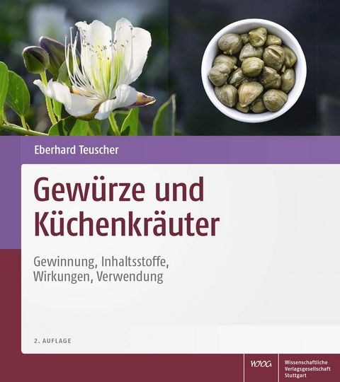 Gewürze und Küchenkräuter -  Eberhard Teuscher