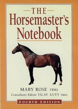 The Horsemaster's Notebook - Rose, Mary; Auty, Islay