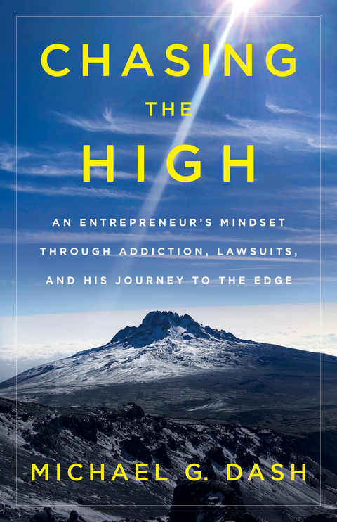 Chasing the High -  Michael G. Dash