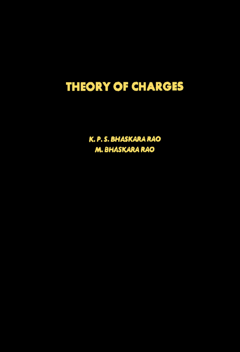 Theory of Charges -  K.P.S. Bhaskara Rao,  M. Bhaskara Rao