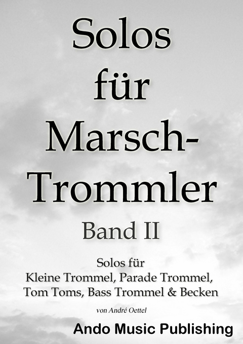 Solos für Marschtrommler -Band 2 - André Oettel