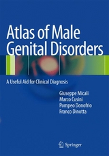 Atlas of Male Genital Disorders - Marco Cusini, Pompeo Donofrio