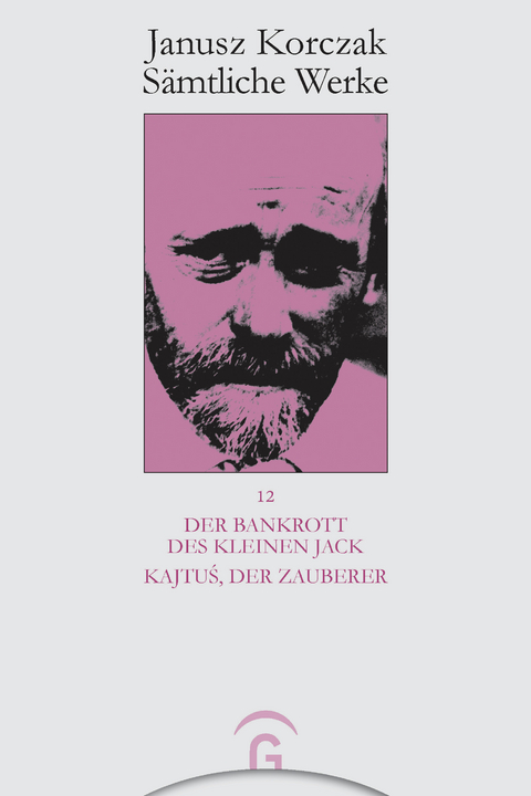 Der Bankrott des kleinen Jack. Kajtu?, der Zauberer -  Janusz Korczak