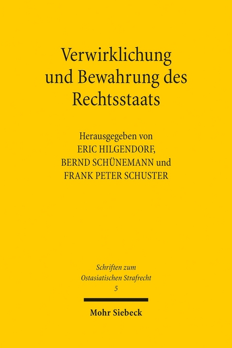 Verwirklichung und Bewahrung des Rechtsstaats - 