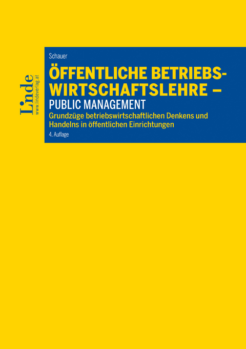 Öffentliche Betriebswirtschaftslehre - Public Management -  Reinbert Schauer