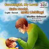 Goodnight, My Love! Gute Nacht, mein Liebling! - Shelley Admont