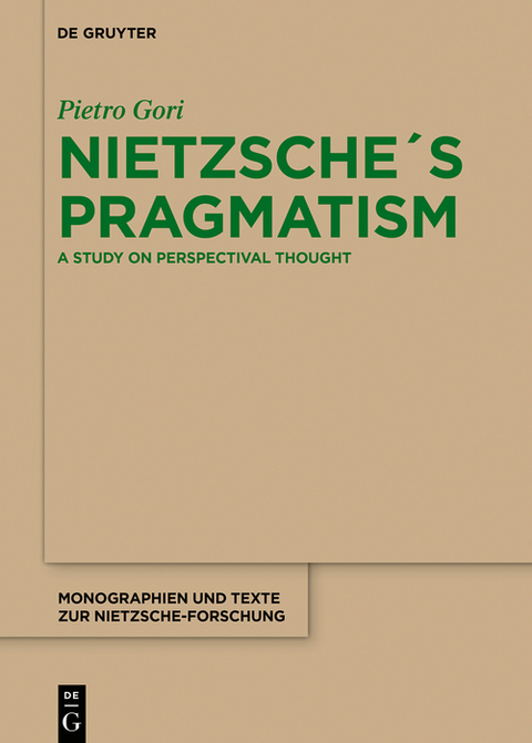 Nietzsche´s Pragmatism - Pietro Gori