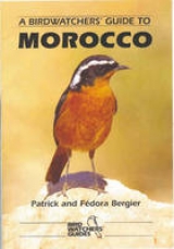 A Birdwatchers' Guide to Morocco - Bergier, Patrick; Bergier, Fedora