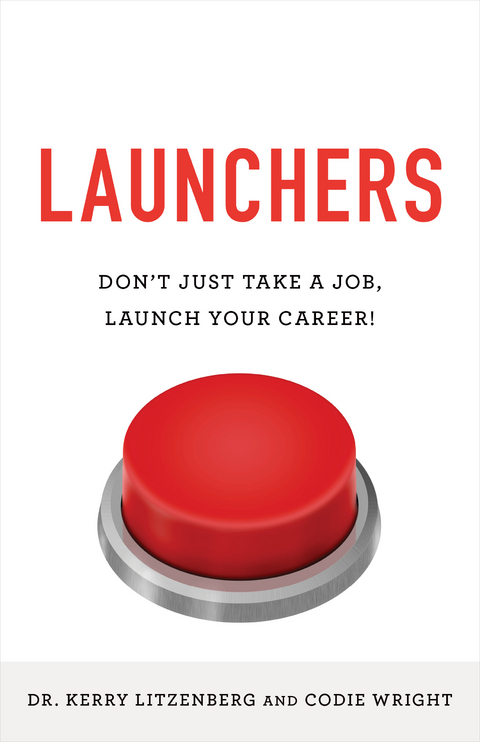 Launchers -  Kerry Litzenberg,  Codie Wright