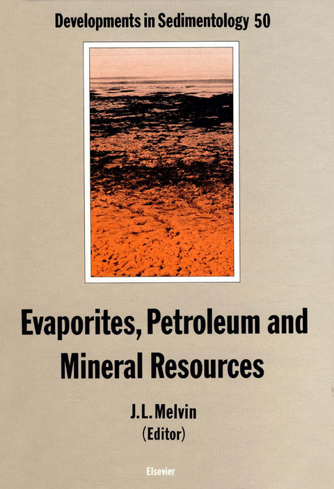 Evaporites, Petroleum and Mineral Resources - 