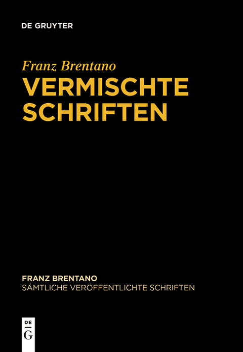 Vermischte Schriften - Franz Brentano