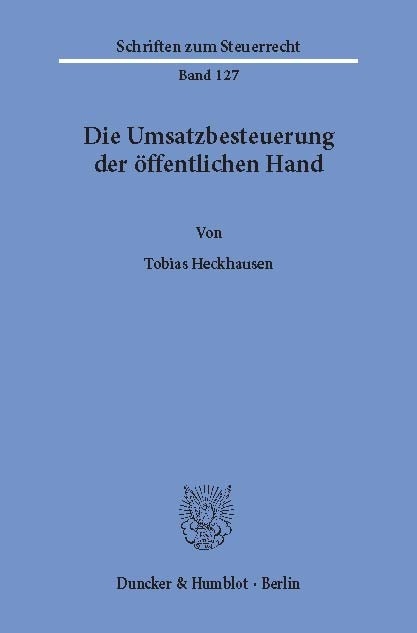 Die Umsatzbesteuerung der öffentlichen Hand. -  Tobias Heckhausen