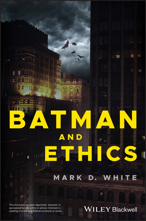 Batman and Ethics - Mark D. White