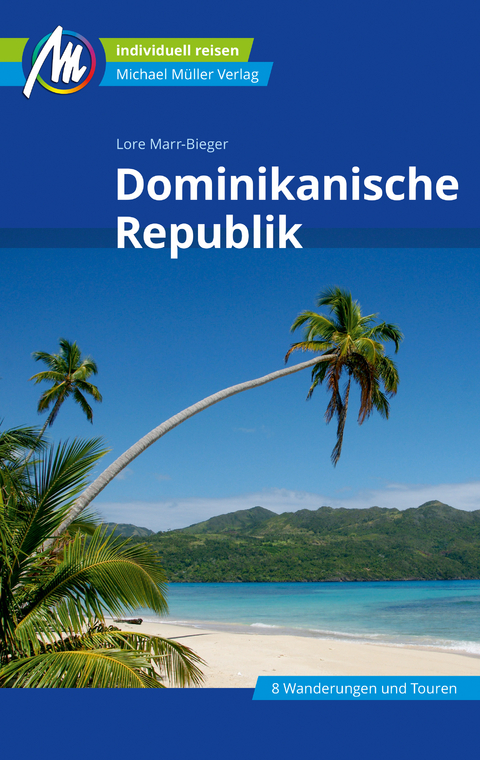 Dominikanische Republik Reiseführer Michael Müller Verlag - Lore Marr-Bieger