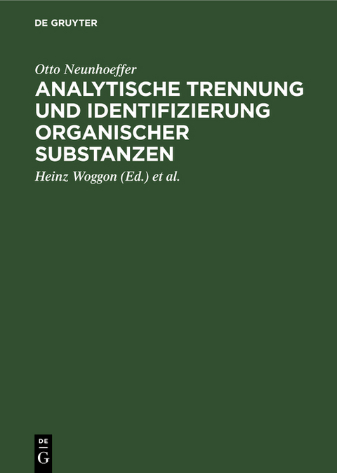 Analytische Trennung und Identifizierung organischer Substanzen - Otto Neunhoeffer