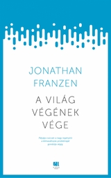 A világ végének vége - Jonathan Franzen