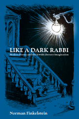 Like a Dark Rabbi -  Norman Finkelstein