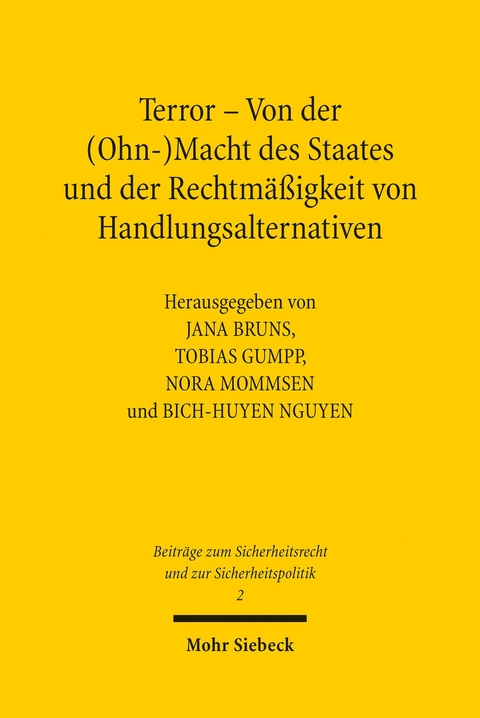 Terror - Von der (Ohn-)Macht des Staates und der Rechtmäßigkeit von Handlungsalternativen - 