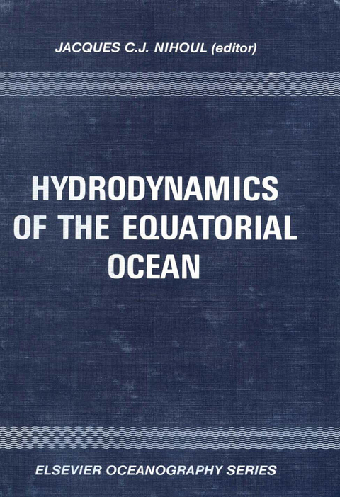 Hydrodynamics of the Equatorial Ocean - 