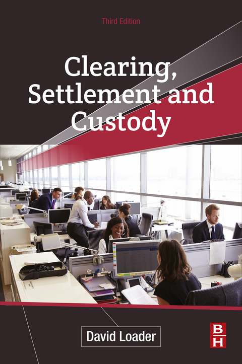 Clearing, Settlement and Custody -  David Loader