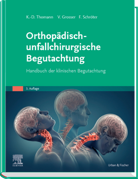 Orthopädisch-unfallchirurgische Begutachtung - 