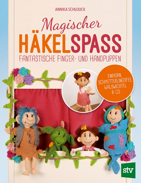 Magischer Häkelspaß - Annika Schlouck