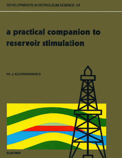 Practical Companion to Reservoir Stimulation -  M.J. Economides