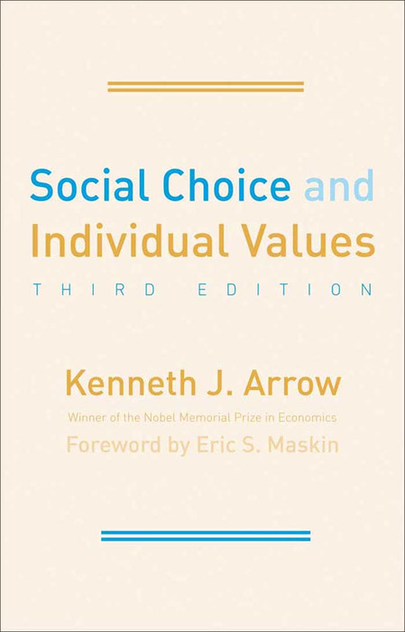 Social Choice and Individual Values -  Arrow Kenneth J. Arrow