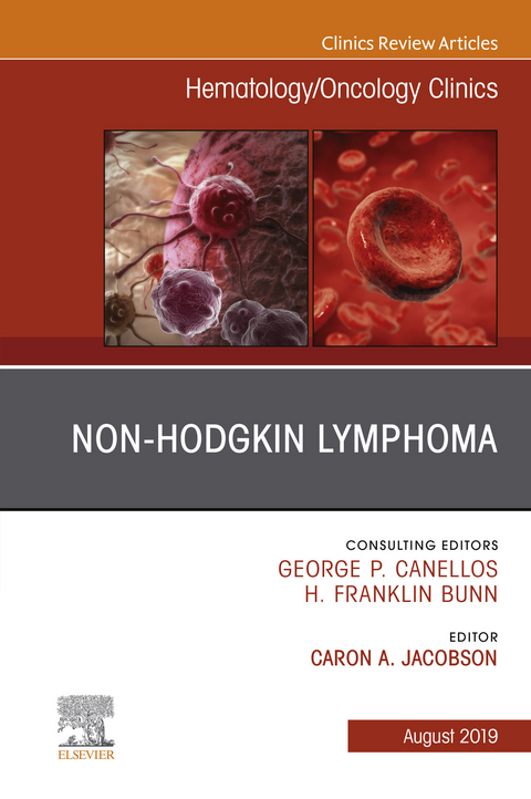 Non-Hodgkin's Lymphoma , An Issue of Hematology/Oncology Clinics of North America - 