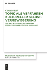 Topik als Verfahren kultureller Selbstvergewisserung -  Christine Falk