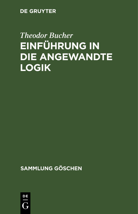 Einführung in die angewandte Logik -  Theodor Bucher