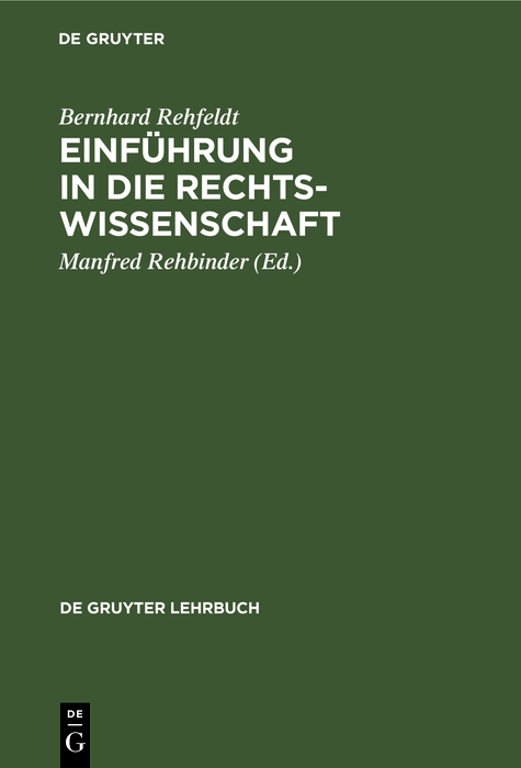 Einführung in die Rechtswissenschaft - Bernhard Rehfeldt