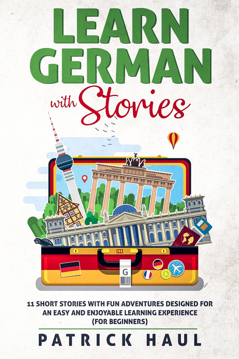 Learn German with Stories -  Patrick Haul