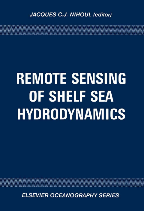 Remote Sensing of Shelf Sea Hydrodynamics - 