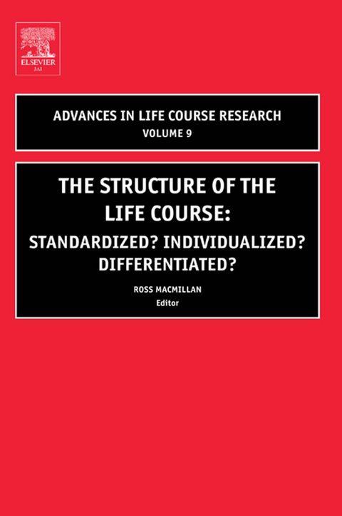 Structure of the Life Course: Standardized? Individualized? Differentiated? - 