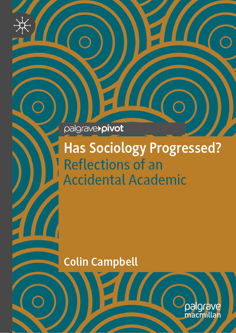 Has Sociology Progressed? -  Colin Campbell