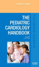 The Pediatric Cardiology Handbook - Park, Myung