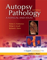 Autopsy Pathology: A Manual and Atlas - Finkbeiner, Walter E.; Connolly, Andrew J.; Ursell, Philip C.; Davis, Richard L.