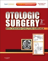 Otologic Surgery - Brackmann, Derald E.; Shelton, Clough; Arriaga, Moises A.