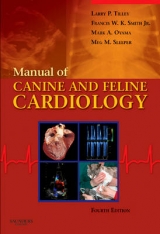 Manual of Canine and Feline Cardiology - Tilley, Larry P.; Smith, Francis W. K.; Oyama, Mark; Sleeper, Meg M.