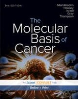 The Molecular Basis of Cancer - Mendelsohn, John; Howley, Peter M.; Israel, Mark A.; Gray, Joe W.; Thompson, Craig B.