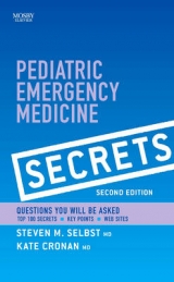 Pediatric Emergency Medicine Secrets - Selbst, Steven M.; Cronan, Kate