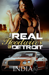 Real Hoodwives of Detroit -  India