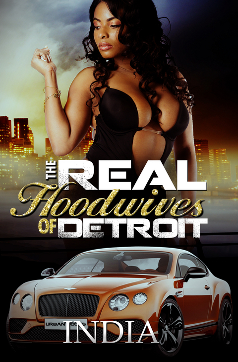 Real Hoodwives of Detroit -  India