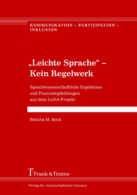 'Leichte Sprache' - Kein Regelwerk -  Bettina M. Bock