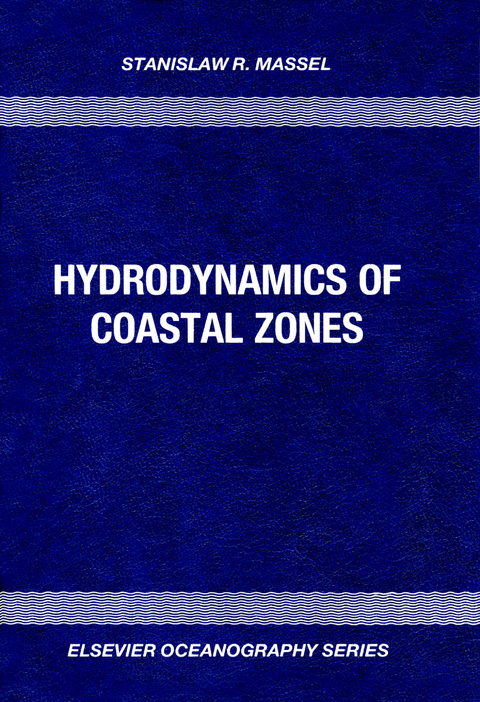 Hydrodynamics of Coastal Zones -  S.R. Massel