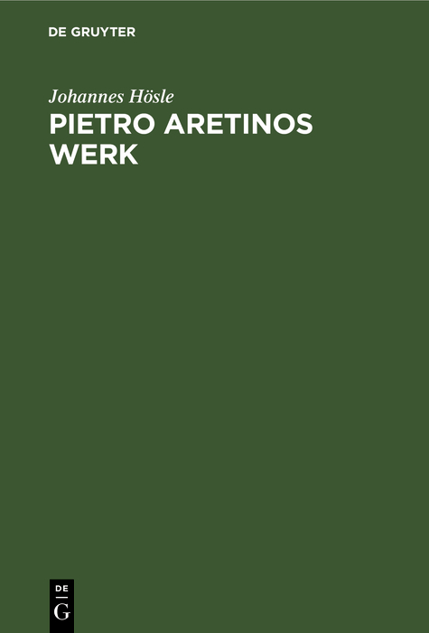 Pietro Aretinos Werk - Johannes Hösle