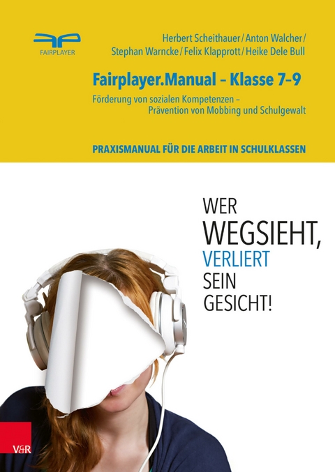 Fairplayer.Manual - Klasse 7-9 -  Herbert Scheithauer,  Anton Walcher,  Stephan Warncke,  Felix Klapprott,  Heike Dele Bull